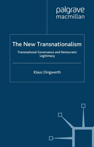 The new transnationalism: transnational governance and democratic legitimacy