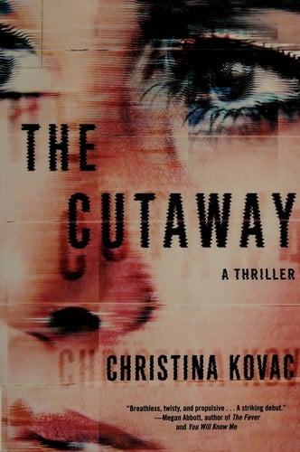 The cutaway: a novel