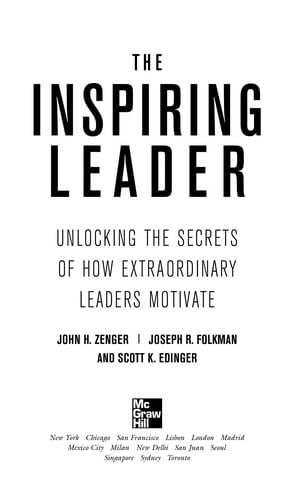 The inspiring leader: unlocking the secrets of how extraordinary leaders motivate