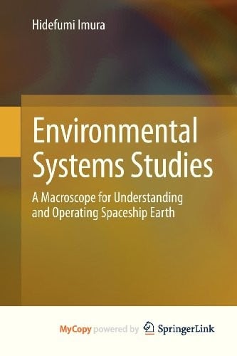 Environmental Systems Studies: A Macroscope for Understanding and Operating Spaceship Earth