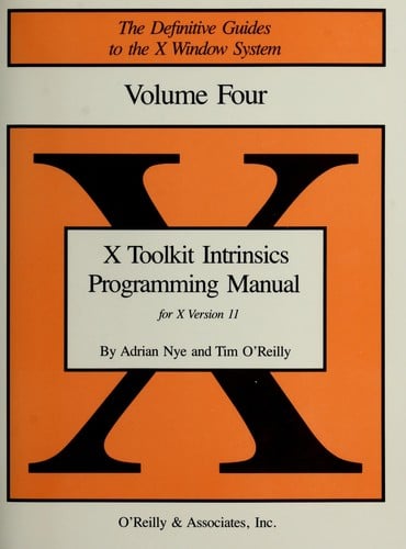 X Toolkit Intrinsics Programming Manual: for version 11 of the X Window System