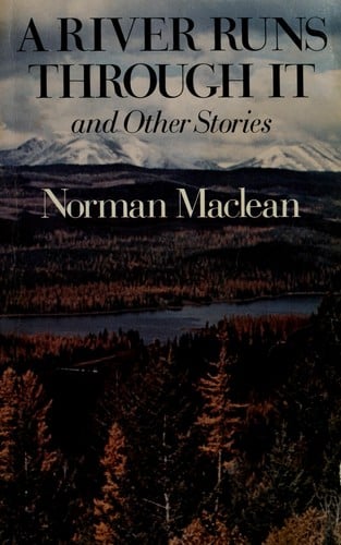 A river runs through it: and other stories.