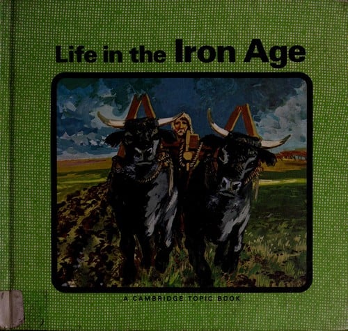 Life in the iron age