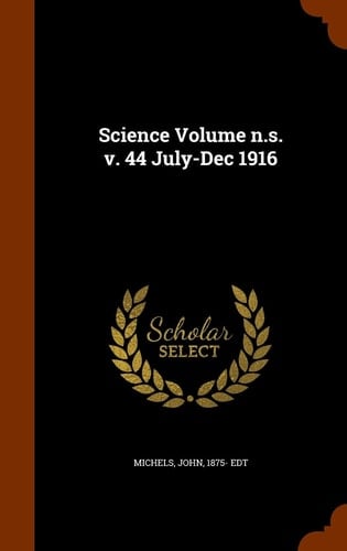 Science Volume N.s. V. 44 July-Dec 1916