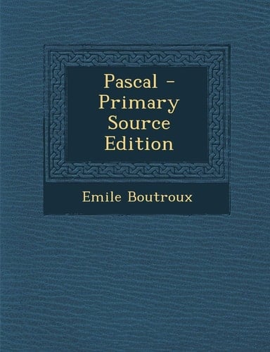 Pascal - Primary Source Edition (French Edition)