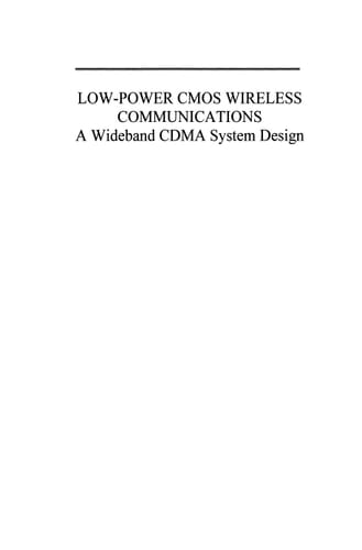 Low-Power CMOS Wireless Communications A Wideband CDMA System Design