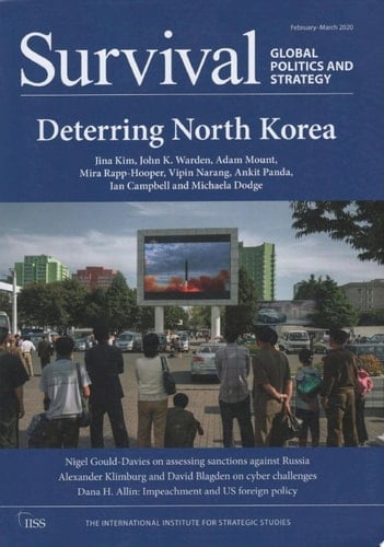 Survival: Global Politics and Strategy (February-March 2020): Deterring North Korea