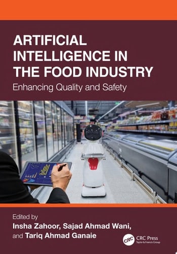 Artificial Intelligence in the Food Industry Enhancing Quality and Safety