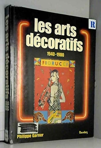 Les Arts décoratifs 1940 - 1980
