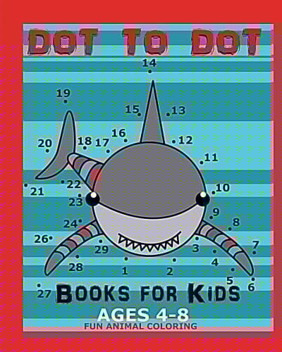 Dot to Dot Books for Kids Ages 4-8 Fun Animal Coloring Connect the Dots Book for Kids