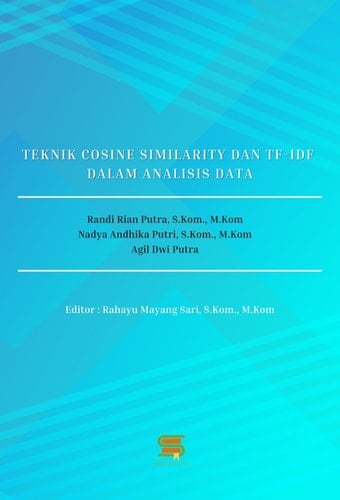 Teknik Cosine Similarity Dan TF-IDF Dalam Analisis Data