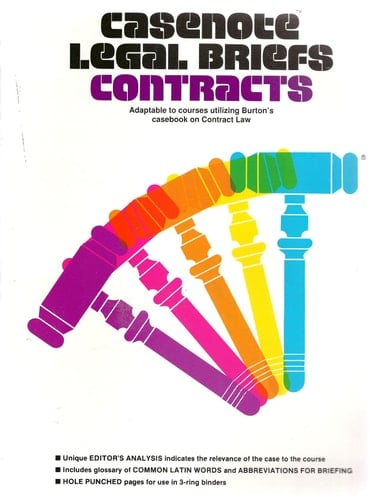 Contracts Adaptable to Courses Utilizing Burtons's Casebook on Contracts