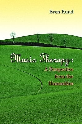 Music Therapy A Perspective from the Humanities