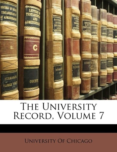 The University Record, Volume 7