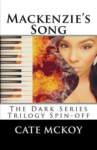 Mackenzie's Song The Dark Series Trilogy Spinoff