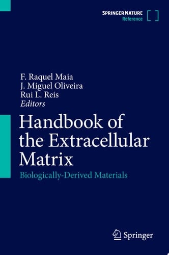 Handbook of the Extracellular Matrix Biologically-Derived Materials