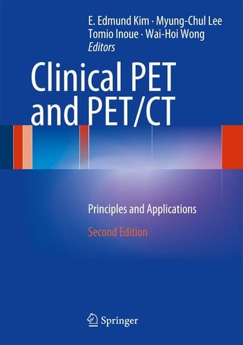 Clinical PET and PET/CT Principles and Applications
