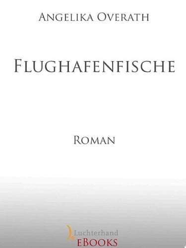 Flughafenfische Roman