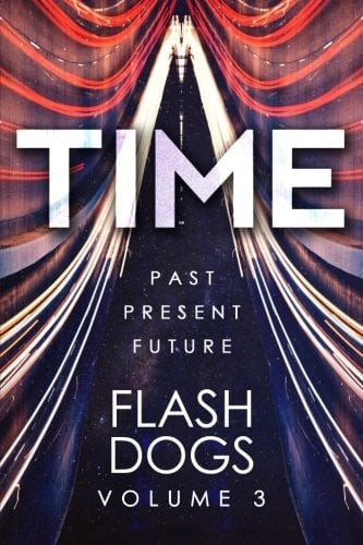 Flashdogs : Time Volume III