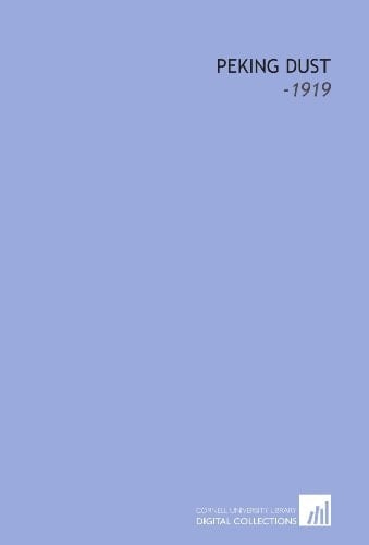 Peking Dust: -1919
