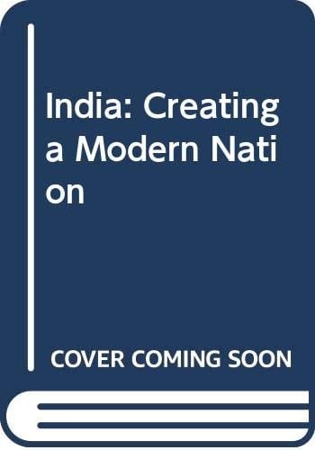 India: Creating a Modern Nation
