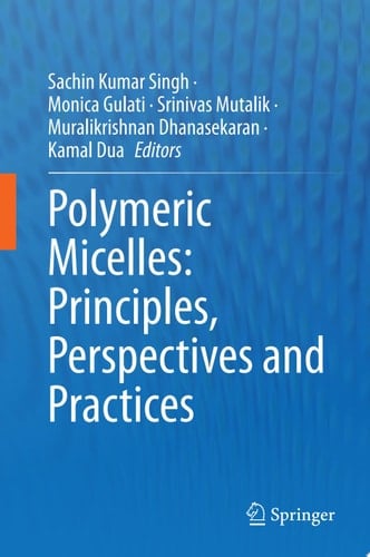 Polymeric Micelles: Principles, Perspectives and Practices