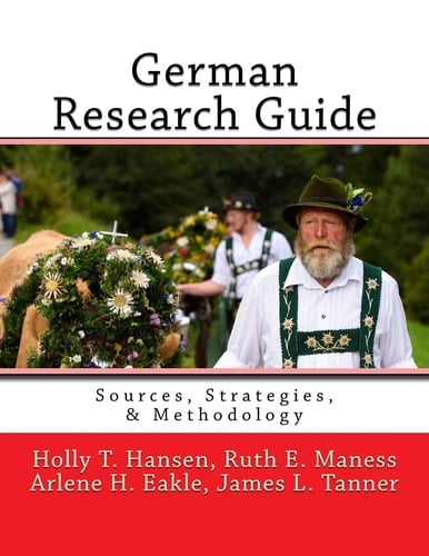 German Research Guide Sources, Strategies, & Methodology