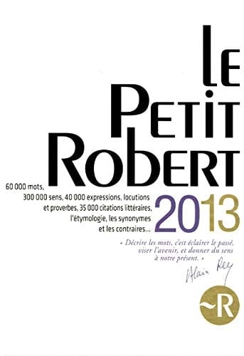 Le petit Robert dictionnaire alphabétique et analogique de la langue française