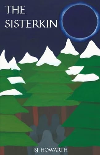 The Sisterkin: Book 2 - The Keepers of the Song