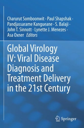Global Virology IV: Viral Disease Diagnosis and Treatment Delivery in the 21st Century