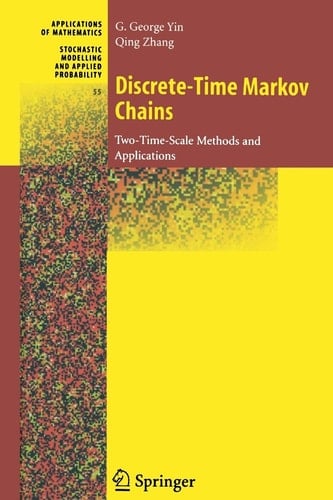 Discrete-Time Markov Chains Two-Time-Scale Methods and Applications