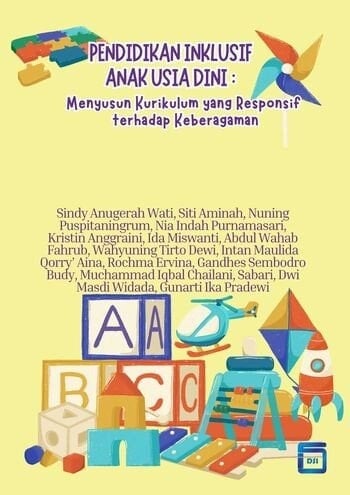 PENDIDIKAN INKLUSIF ANAK USIA DINI : Menyusun Kurikulum yang Responsif terhadap Keberagaman