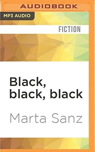 Black, black, black (Spanish Edition)