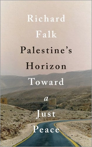 Palestine's Horizon Towards a Just Peace
