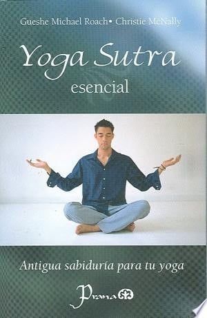 Yoga sutra esencial Sabiduria practica para tu yoga