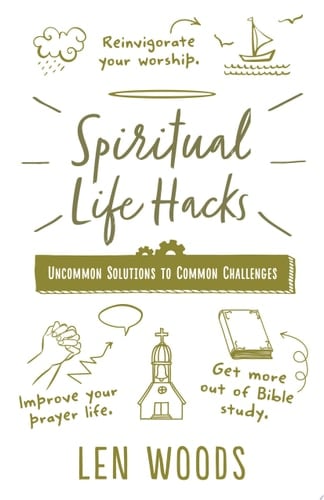 Spiritual Life Hacks Uncommon Solutions to Common Challenges