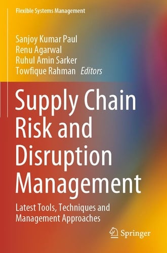Supply Chain Risk and Disruption Management Latest Tools, Techniques and Management Approaches