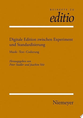 Digitale Edition zwischen Experiment und Standardisierung Musik - Text - Codierung