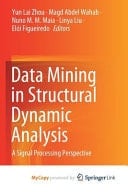 Data Mining in Structural Dynamic Analysis A Signal Processing Perspective