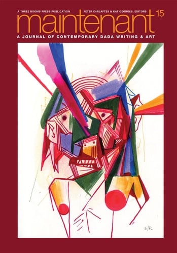 Maintenant 15 A Journal of Contemporary Dada Writing and Art