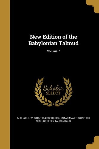 New Edition of the Babylonian Talmud; Volume 7