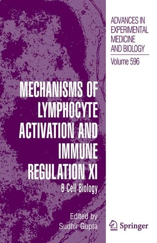 Mechanisms of Lymphocyte Activation and Immune Regulation XI B Cell Biology