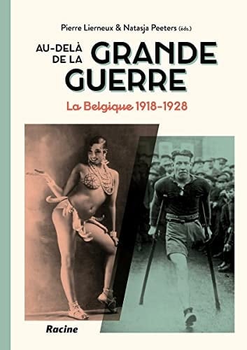 Au-delà de la Grande Guerre la Belgique de 1918-1928