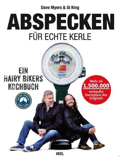 Abspecken für echte Kerle Ein Hairy Bikers Kochbuch