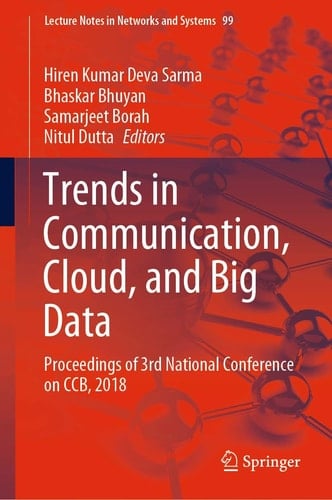 Trends in Communication, Cloud, and Big Data Proceedings of 3rd National Conference on CCB, 2018
