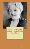 Woman Suffrage by Federal Constitutional Amendment