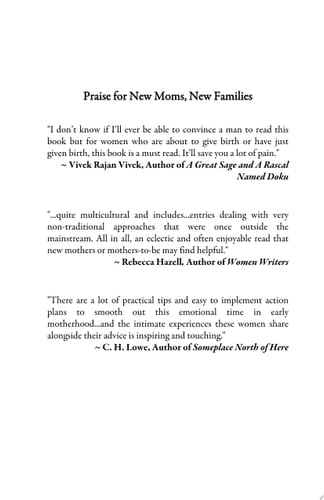 New Moms, New Families Priceless Gifts of Wisdom and Practical Advice from Mama Experts for the Fourth Trimester and First Year Postpartum