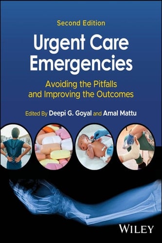 Urgent Care Emergencies Avoiding the Pitfalls and Improving the Outcomes