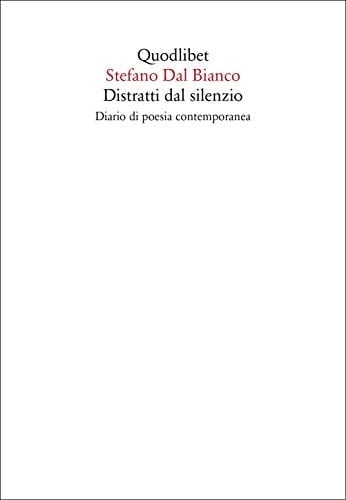Distratti dal silenzio diario di poesia contemporanea
