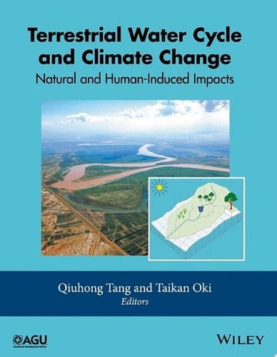Terrestrial Water Cycle and Climate Change Natural and Human-Induced Impacts